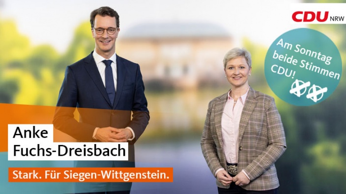 Am Sonntag is Landtagswahl! Beide Stimmen CDU, denn wir machen, worauf es ankommt! Anke Fuchs-Dreisbach und Hendrik Wüst wählen. 